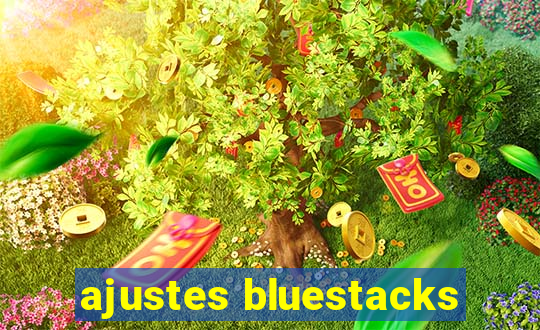 ajustes bluestacks